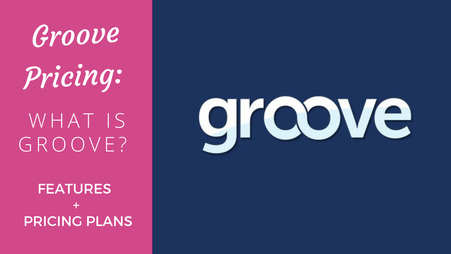 Groove Pricing What is Groove? Features + Pricing Plans
